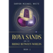 Roya Sands and the Bridge Between Worlds