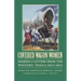 Covered Wagon Women, Volume 8: Diaries and Letters from the Western Trails, 1862-1865