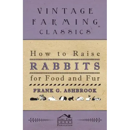 How To Raise Rabbits For Food And Fur