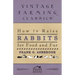 How To Raise Rabbits For Food And Fur