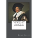 The Laughing Cavalier: The Story of the Ancestor of the Scarlet Pimpernel