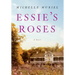 Essie's Roses