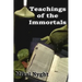 Teachings of the Immortals: So... you want to live forever?