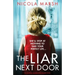 The Liar Next Door: An absolutely unputdownable domestic thriller