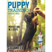 Puppy Training Guide 2021: Perfect Dog in 7 Steps!
