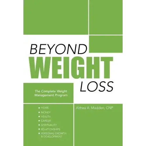 Beyond Weight Loss: The Complete Weight Management Program