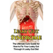 Leaky Gut Syndrome: The Ultimate Cure Guide for How to Fix Your Leaky Gut Through A Leaky Gut Diet