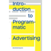 Introduction to Programmatic Advertising