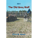 The Old Grey Wolf: The Southern Campaigns of Captain Jacob Clarke