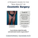 A Woman's Guide to the "Real-Reality" of Cosmetic Surgery