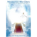 Get Mesmerized by His Glory: For He Is Sitting at the Right Hand of the Father
