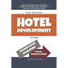The Ultimate Hotel Development Guide: Hotel Development Help