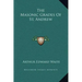 The Masonic Grades of St. Andrew