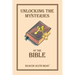 Unlocking the Mysteries of the Bible