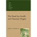The Dead Sea Scrolls and Christian Origins