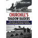 Churchill's Shadow Raiders: The Race to Develop Radar, World War II's Invisible Secret Weapon
