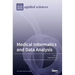 Medical Informatics and Data Analysis