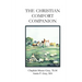 The Christian Comfort Companion: Practical Biblical Way to Recover from Grief