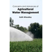 Concerns and Advances of Agricultural Water Management