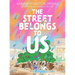 The Street Belongs to Us