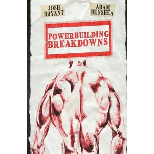 Powerbuilding Breakdowns