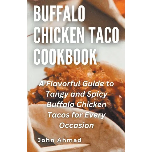 Buffalo Chicken Taco Cookbook