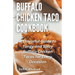 Buffalo Chicken Taco Cookbook