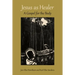 Jesus as Healer: A Gospel for the Body