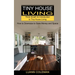 Tiny House: Think Small! An Introduction to Tiny House Living (How to Downsize to Save Money and Space)