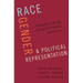 Race, Gender, and Political Representation: Toward a More Intersectional Approach