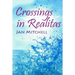 Crossings in Realitas: Part Two of a Cruising Memoir