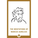 The Meditations of Marcus Aurelius