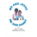 Me and Jesse - Me and Danny
