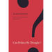 Can Politics Be Thought?