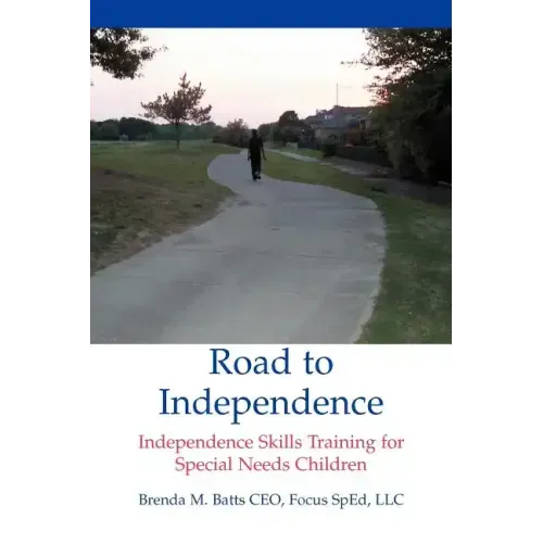 Road to Independence: Independence Skills Training for Special Needs Children