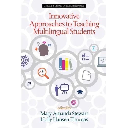 Innovative Approaches to Teaching Multilingual Students