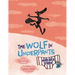 The Wolf in Underpants Breaks Free