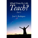 What Does My Life Teach?: Part 1