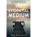 The Evidential Medium