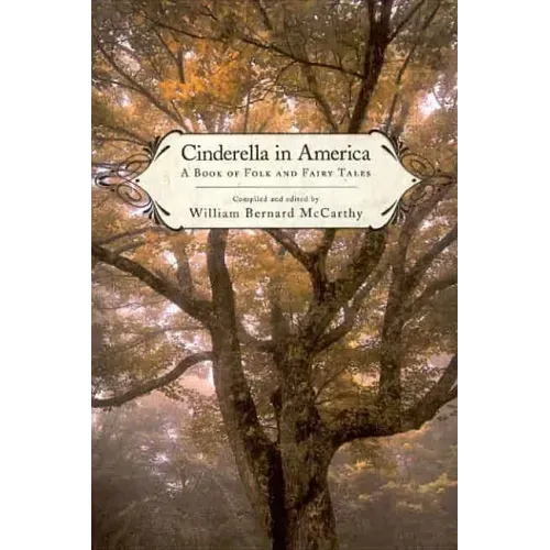 Cinderella in America: A Book of Folk and Fairy Tales