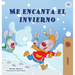 I Love Winter (Spanish Children's Book)