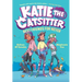 Katie the Catsitter 2: Best Friends for Never: (A Graphic Novel)