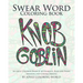 Swear Word Coloring Book: An Adult Coloring Book of 40 Hilarious, Rude and Funny Swearing and Cursing Designs