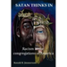 Satan Thinks in Black & White: Racism in the Congregations of America