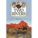 Two Rivers: Lieutenant John Bullis and His Days Commanding the Seminole Negro Indian Scouts -- An Imagined Narrative