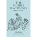 The Middle Platonists: 80 B.C. to A.D. 220