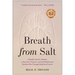 Breath from Salt: A Deadly Genetic Disease, a New Era in Science, and the Patients and Families Who Changed Medicine Forever