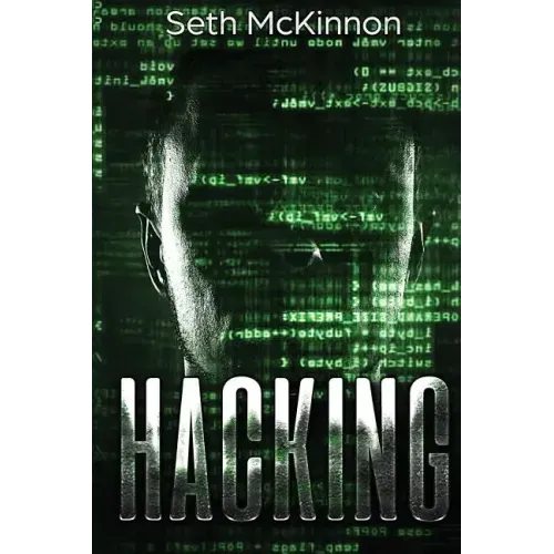Hacking: Learning to Hack. Cyber Terrorism, Kali Linux, Computer Hacking, Pentesting, & Basic Security.