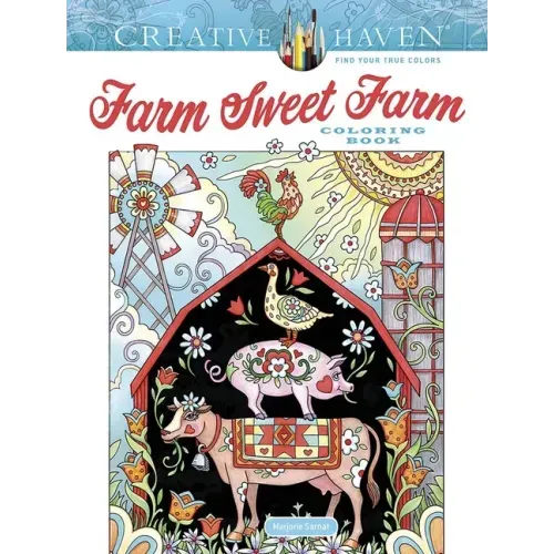 Creative Haven Farm Sweet Farm Coloring Book