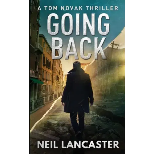 Going Back: Tom Novak Book Three
